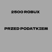 2500 ROBUX PRZED PODATKIEM