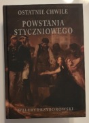 Ostatnie chwile powstania styczniowego. W. Przyborowski - stan bardzo dobry