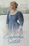 Dilly Court - Cinderella sister