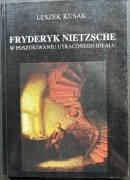 Fryderyk NietzscheW poszukiwaniu