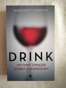 Ann Dowsett Johnston "Drink"