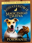 Bohaterowie Magicznego Drzewa. Porwanie.