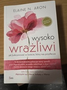 Wysoko wrażliwi - ELAINE N. ARON
