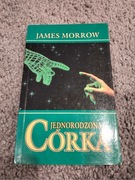 Jednorodzona córka - James Morrow
