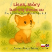 Lisek, który bał się deszczu | bajka dwujęzyczna PL/EN dla dzieci