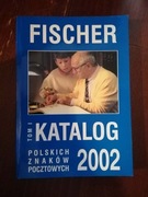 Fischer. Katalog Polskich znaków pocztowych. tom I 2002