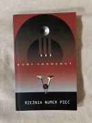 Rzeźnia numer pięć - Kurt Vonnegut [UNIKAT] [NOWA]