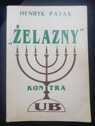 Henryk Pająk - Żelazny kontra UB