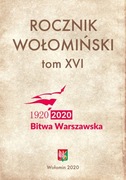 ! UNIKAT Wołomin ROCZNIK WOŁOMIŃSKI tom XVI 2020 Bitwa Warszawska DB