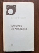 Erich Fromm - Ucieczka od wolności