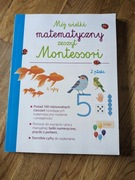 Mój wielki matematyczny zeszyt. Montessori