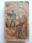 Chasseurs Canadiens  Luois Boussenard PRZEDWOJENNE WYDANIE 