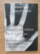 Prawa człowieka i ich krytyka Paweł Bała Adam Wielomski