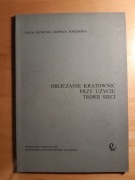 Obliczanie kratownic przy użyciu teorii sieci