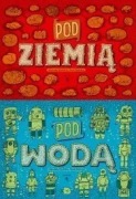 Pod Wodą Pod Ziemią