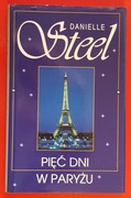 Danielle Steel Pięć dni w Paryżu