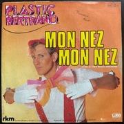 Plastic Bertrand: Mon Nez Mon Nez / Arret D'autobus, Francja, 1983