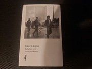 Robert D. Kaplan -  Bałkańskie upiory 