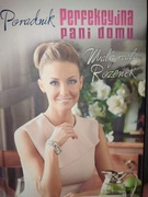 Perfekcyjna Pani Domu Poradnik Małgorzata Rozenek