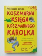 Książka dla dzieci Koszmarna księga Koszmarnego Karolka 