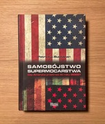 SAMOBÓJSTWO SUPERMOCARSTWA - PATRICK J. BUCHANAN