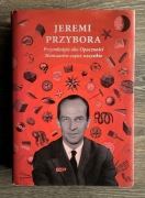 Przymknięte oko Opaczności. Memuarów części wszystkie - Jeremi Przybora