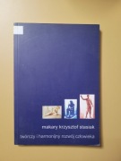 Twórczy i harmonijny rozwój człowieka Makary Krzysztof Stasiak
