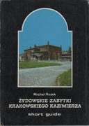 Żydowskie zabytki krakowskiego Kazimierza Michał Rożek short guide
