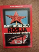 Imperium zła. Józef Szaniawski. 