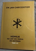 Jan Chryzostom Homilie na list św. Pawła do Rzymian tom I/2