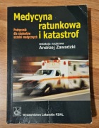 Medycyna ratunkowa i katastrof Zawadzki Andrzej