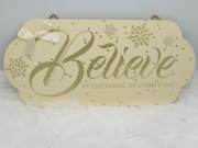 Dekoracja drewniana tabliczka "Believe in the magic of Christmas"