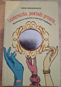 Lustereczko, powiedz przecie... Linda Papadopoulos 