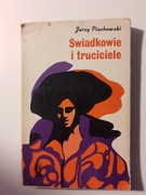 Jerzy Piechowski - Świadkowie i truciciele
