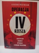 OPERACJA IV RZESZA Leszek Pietrzak