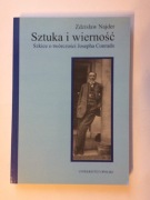 Zdzisław Najder SZTUKA I WIERNOŚĆ szkice o twórczości Josepha Conrada NOWA!