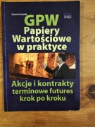 GPW Papiery Wartościowe w praktyce 