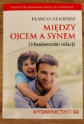 Franco Nembrini - MIĘDZY OJCEM A SYNEM. 