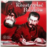 Rozstrzelać Polaków Operacja antypolska NKWD 1937-1938 dokument DVD
