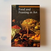 Food and Feasting in Art Silvia Malaguzzi