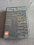 Norman Davies Roger Moorhouse - Mikrokosmos