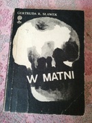 W matni Gertruda R. Sławek