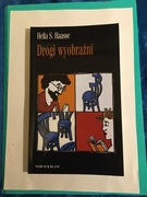 Haasse Hella S. , Drogi Wyobraźni