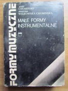 Małe formy instrumentalne __ Józef Chomiński, Krystyna Wilkowska-Chomińska
