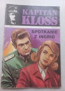 Kapitan Kloss nr 7, Spotkanie z Ingrid