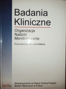 Badania kliniczne Organizacja Nadzór Monitorowanie