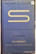 Howard S. Becker Outsiderzy Studia z Socjologii Dewiacji   