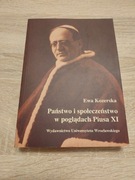 Państwo i społeczeństwo w poglądach Piusa XI