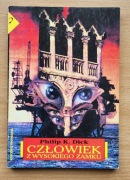 Philip K.Dick - Człowiek z wysokiego zamku