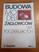 Budowa modeli żaglowców dla początkujących Cezary Ciesielski 